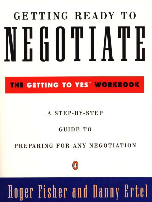 Title details for Getting Ready to Negotiate by Roger Fisher - Available